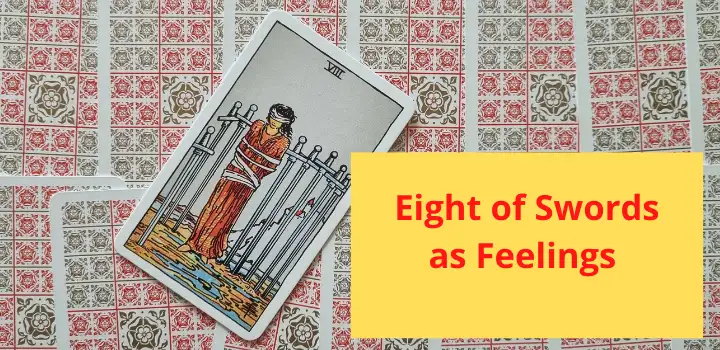 Eight of swords as feelings