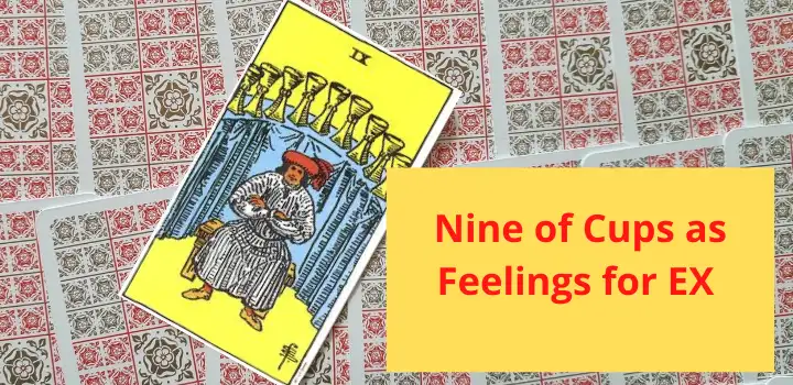 Nine of cups as feelings for ex