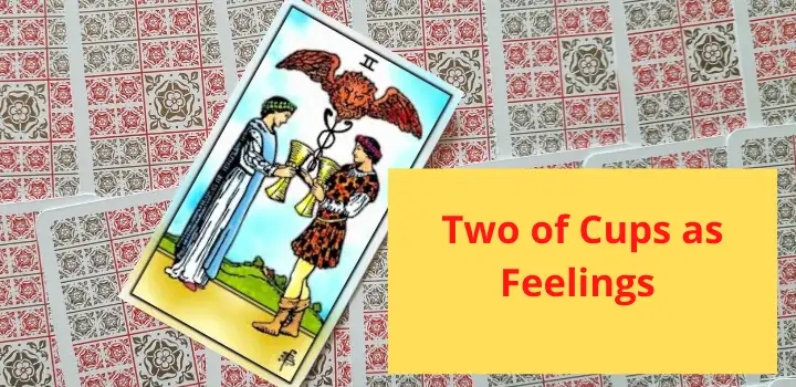 Two of cups as feelings