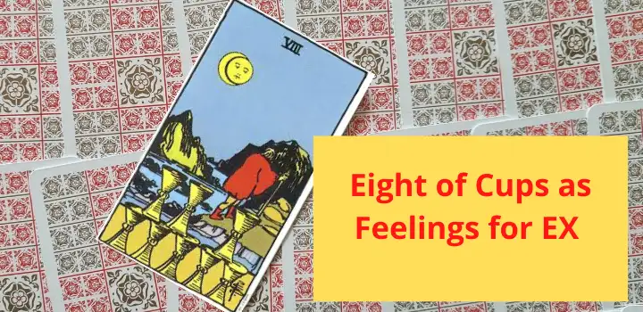 eight of cups as feelings for ex